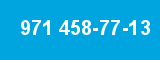 971 458-77-13
